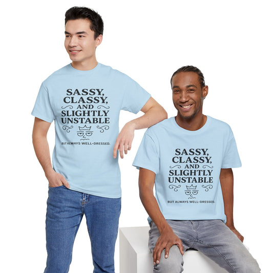 Sassy, Classy, and Slightly Unstable Tee – Royal Sass Edition - ZazzMode