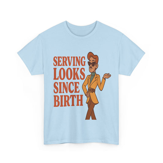 Serving Looks Since Birth – Retro Cartoon Sass Tee - ZazzMode