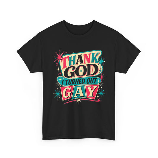 Thank God I Turned Out Gay — Retro Atomic Pride Tee
