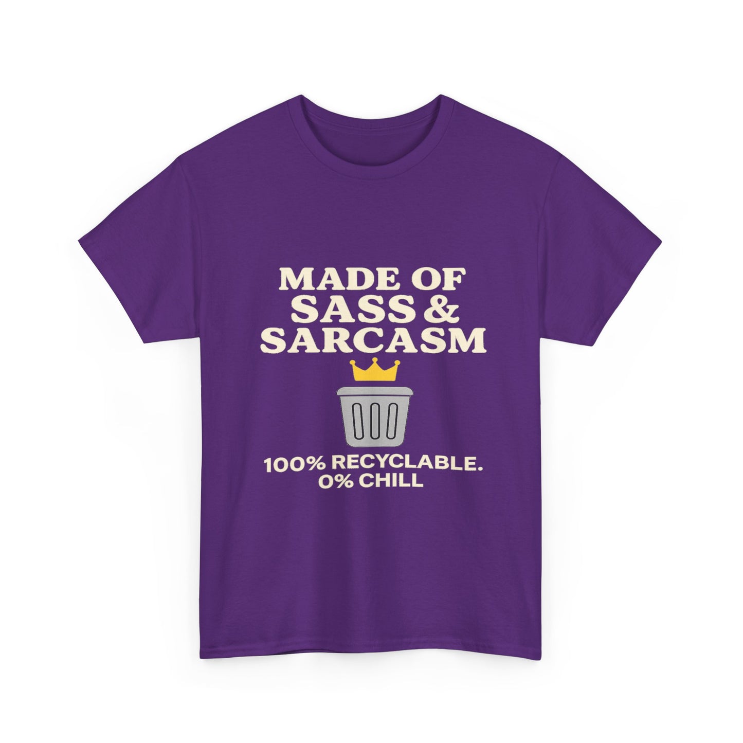 Made of Sass & Sarcasm | 100% Recyclable Tee Graphic