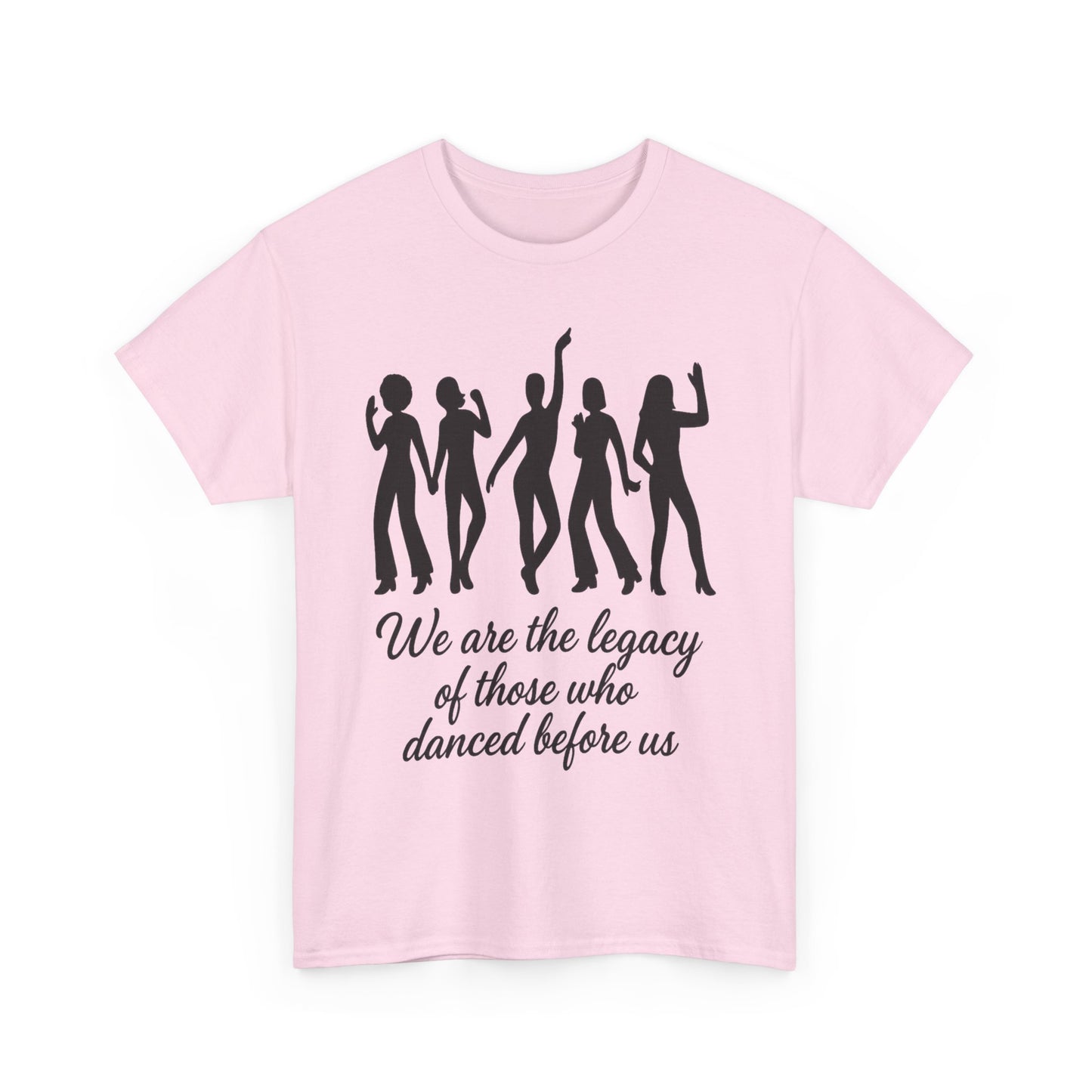 We Are the Legacy – Queer Dance Tribute Tee