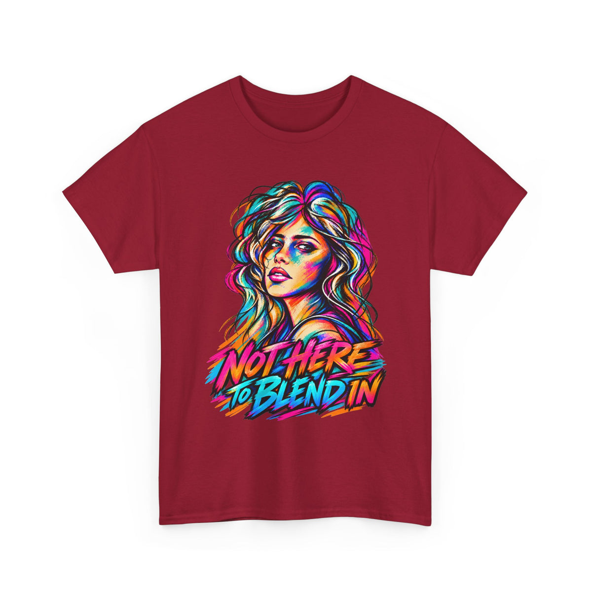 Not Here to Blend In – Bold LGBTQ+ Pride Graphic T-Shirt