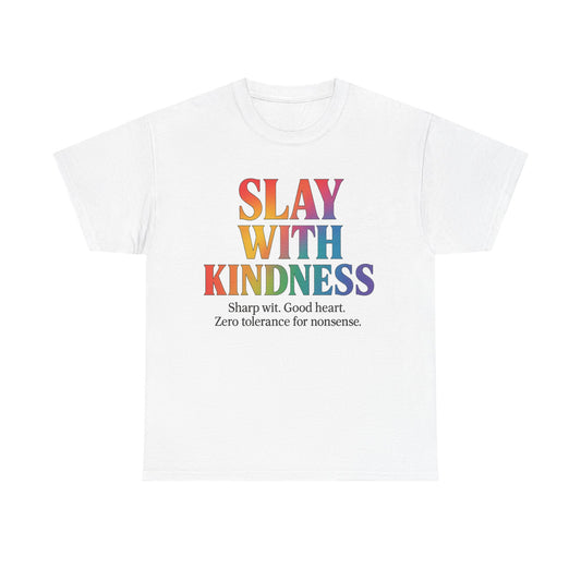 Slay with Kindness – Rainbow Pride Edition - ZazzMode