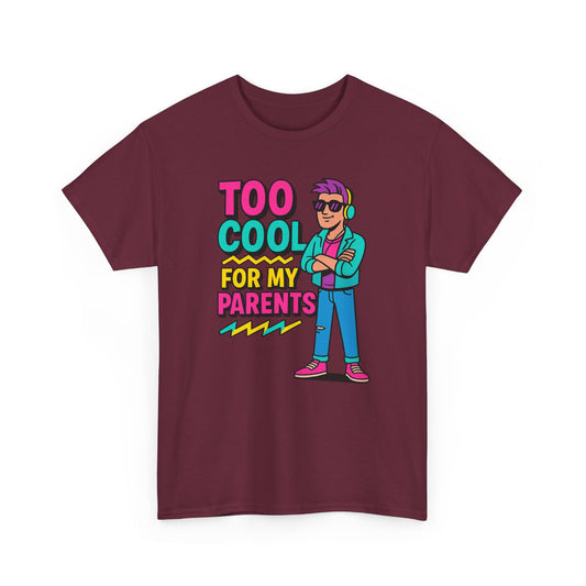 Too Cool for My Parents T-Shirt – Retro 90s Cartoon Style, Bold & Hilarious