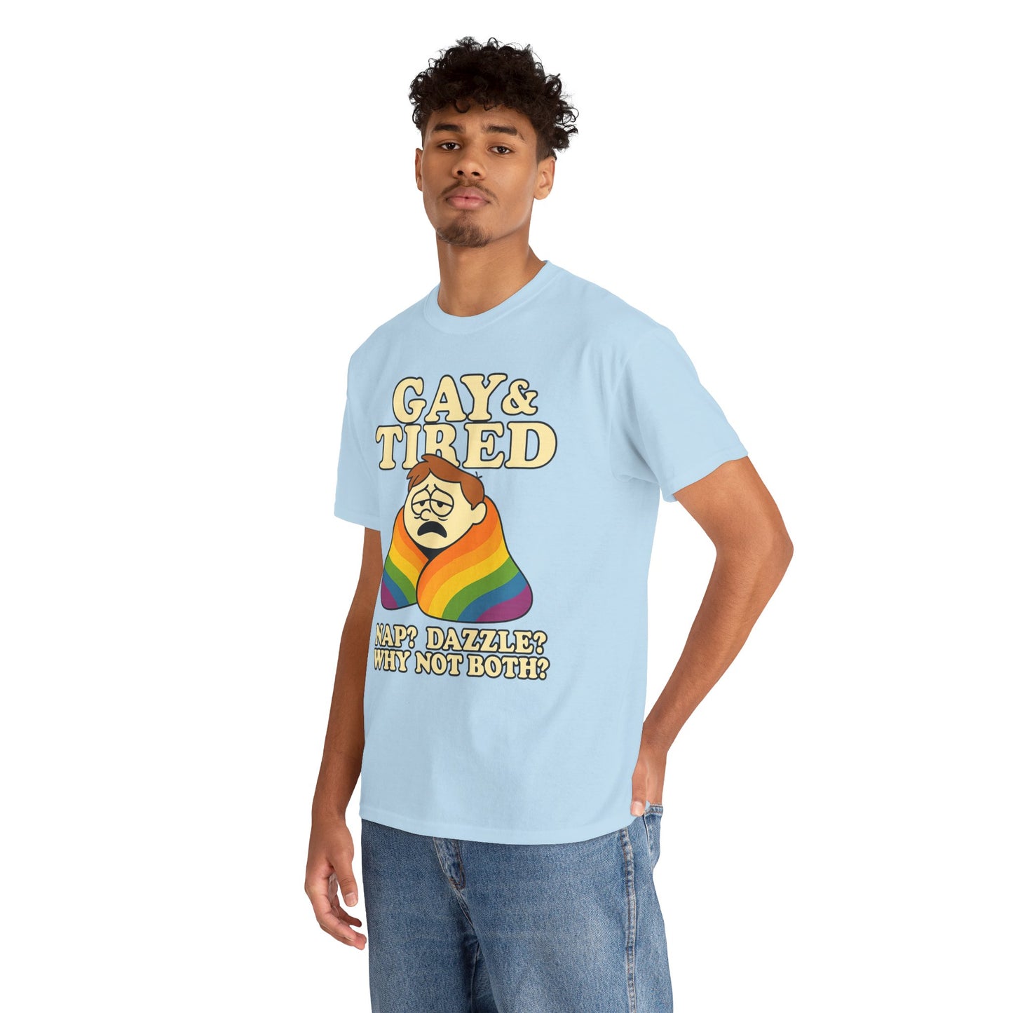 Gay & Tired – Rainbow Blanket Sass Tee