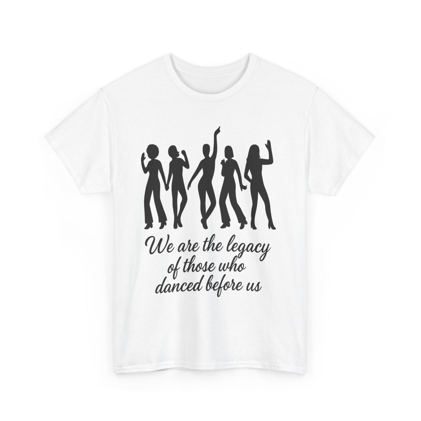 We Are the Legacy – Queer Dance Tribute Tee