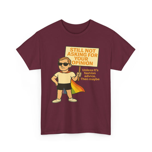 Still Not Asking for Your Opinion (Unless It’s Fashion Advice) – Bold Rainbow Cape Tee