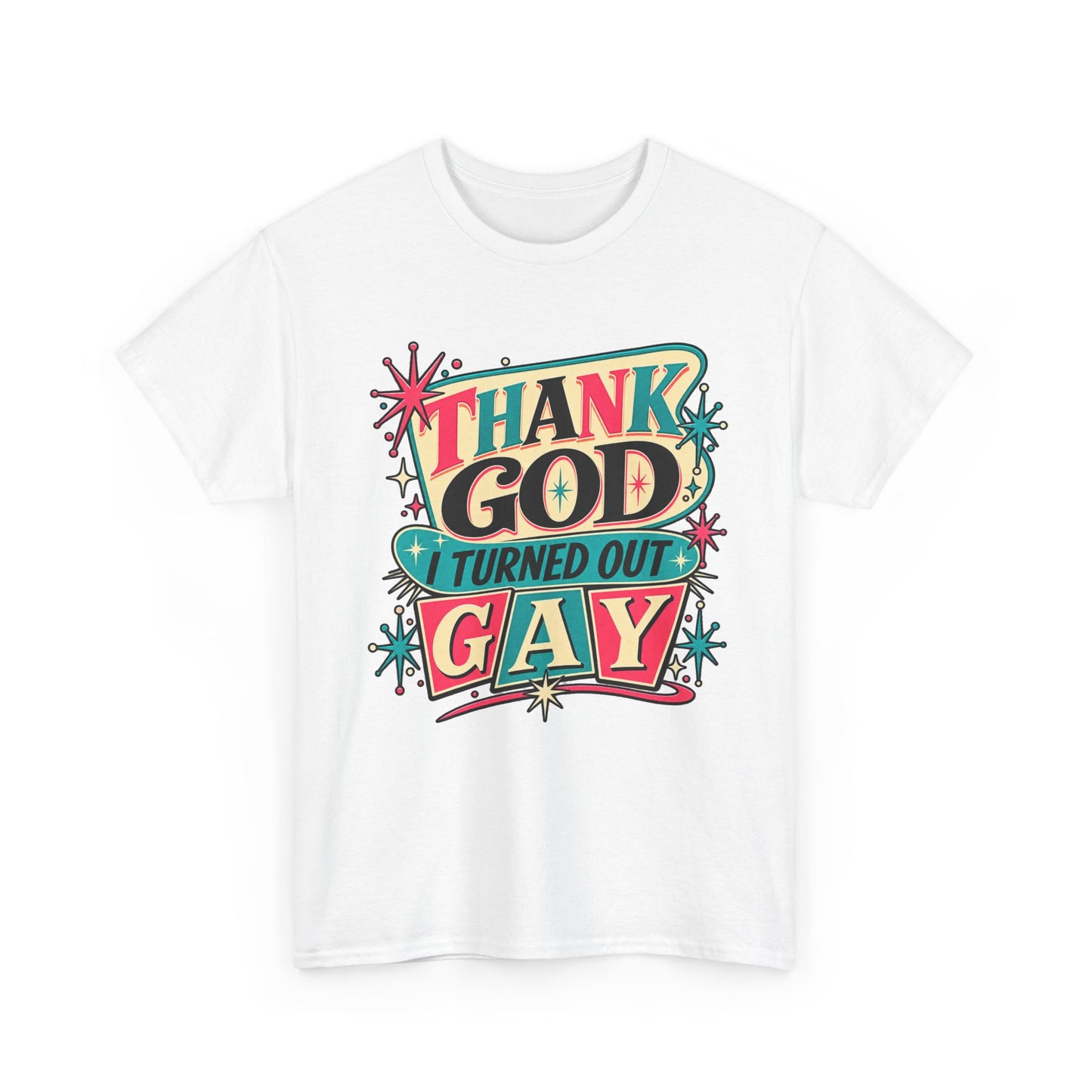 Thank God I Turned Out Gay — Retro Atomic Pride Tee