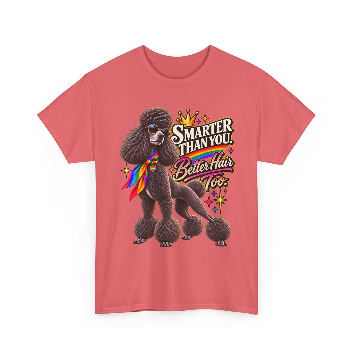 Smarter Than You Poodle T-Shirt – Better Hair Too LGBTQ+ Pride Dog Lover Graphic Tee