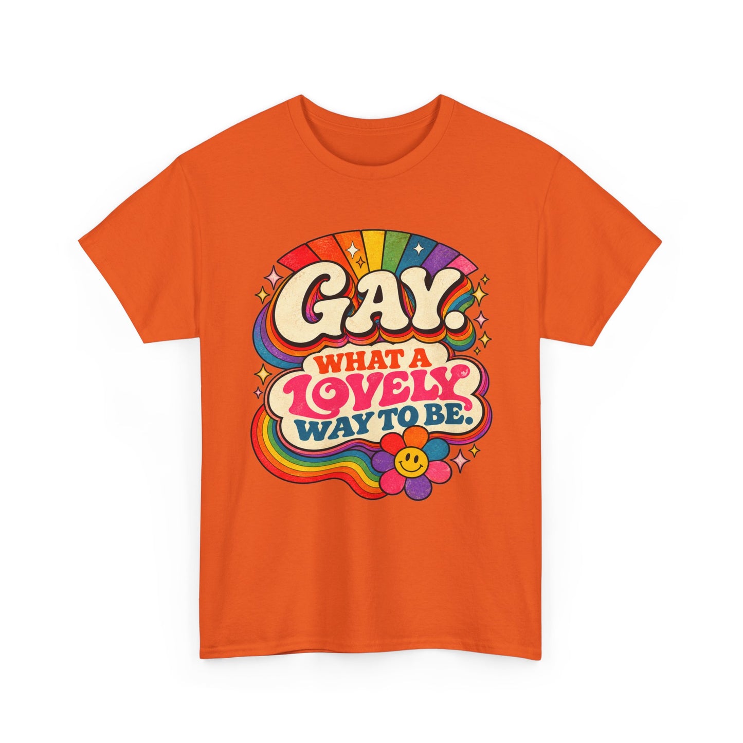 Gay, What a Lovely Way to Be — Retro Pride Tee