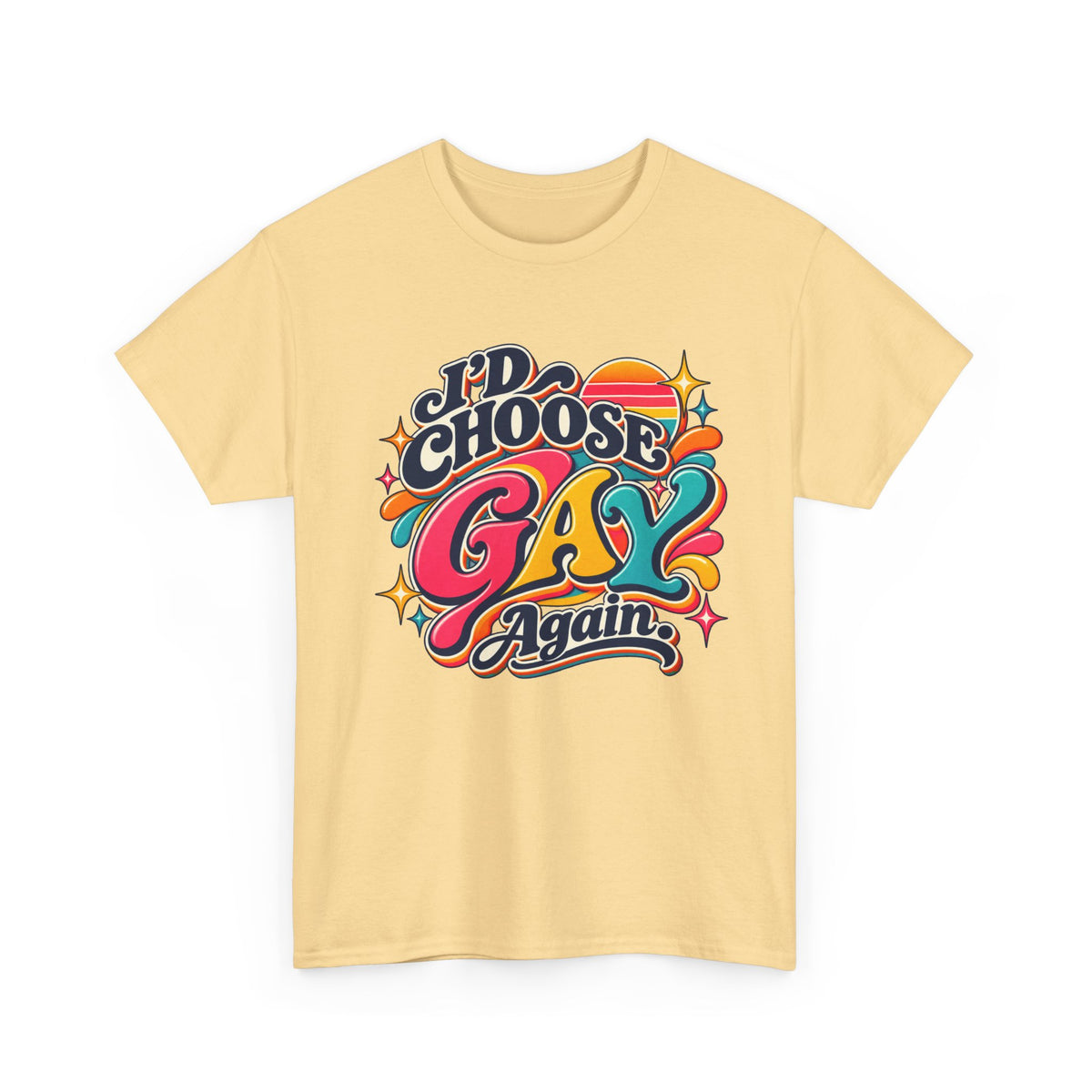 I’d Choose Gay Again Groovy Retro Pride T-Shirt