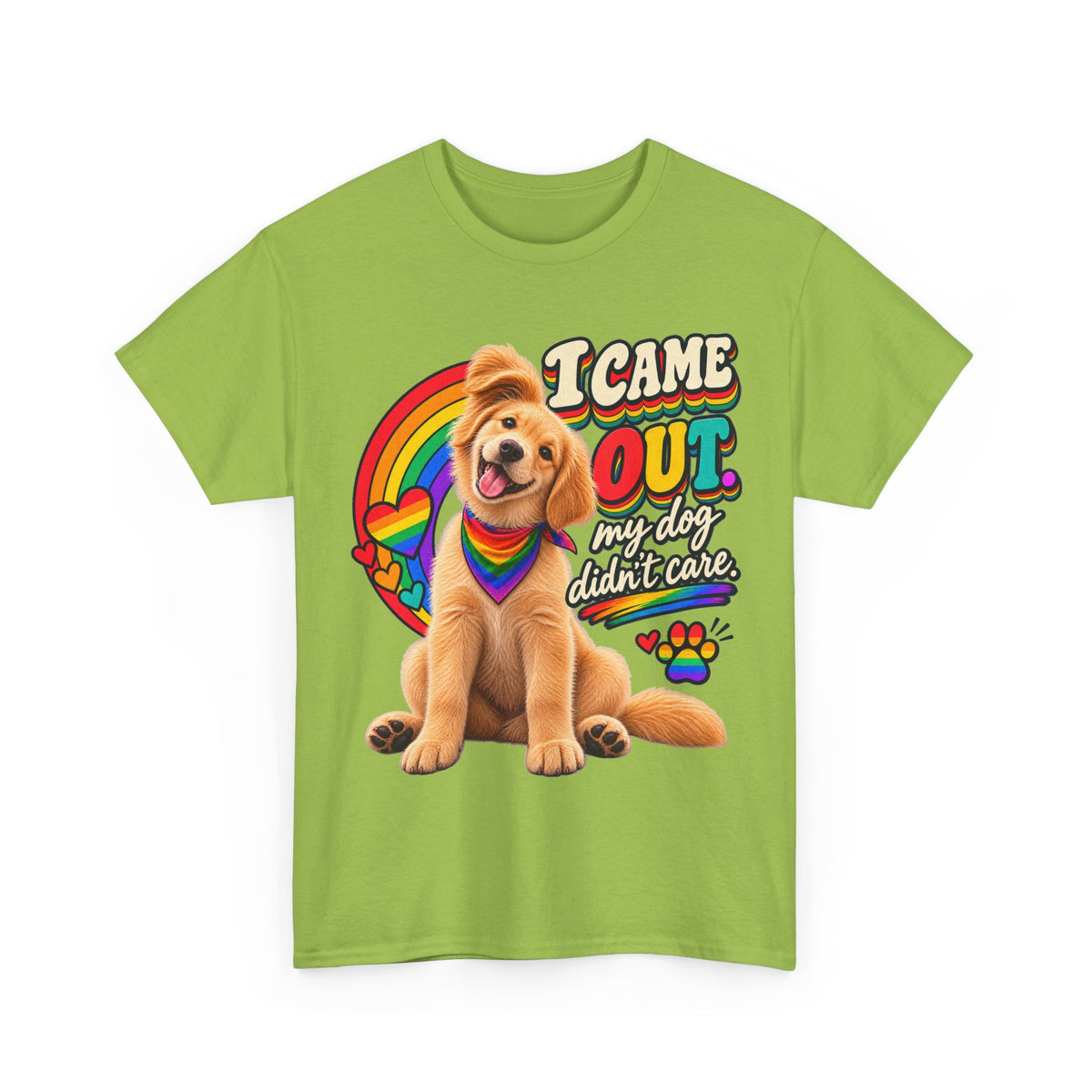 I Came Out, My Dog Didn’t Care T-Shirt – LGBTQ+ Coming Out Pride Dog Lover Graphic Tee