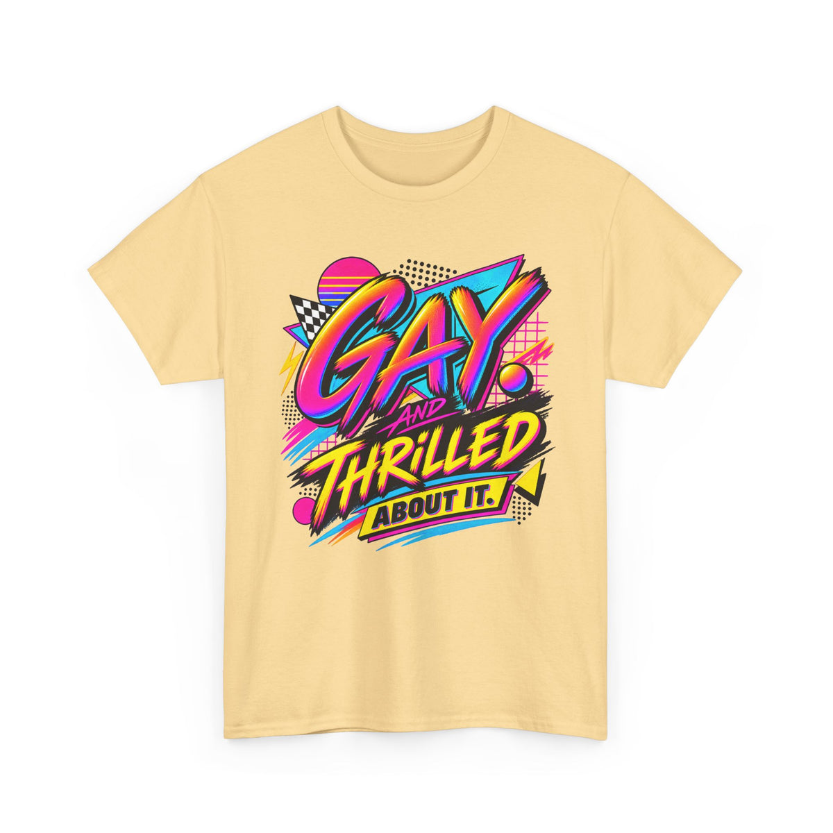 Gay. Thrilled About It! Retro Neon Pride T-Shirt
