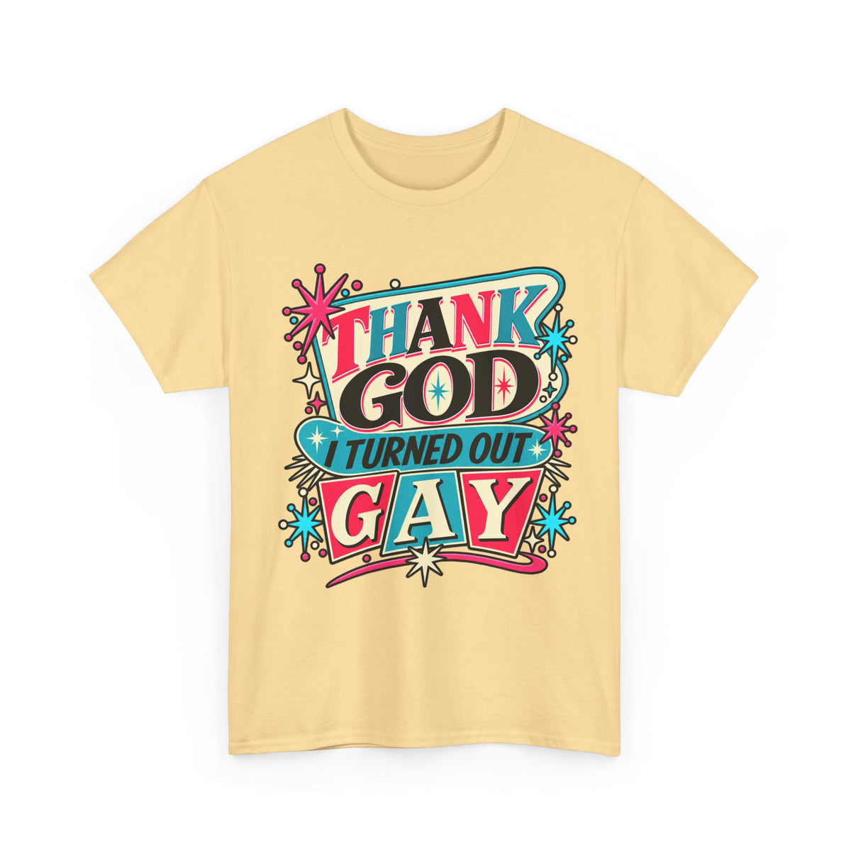 Thank God I Turned Out Gay — Retro Atomic Pride Tee