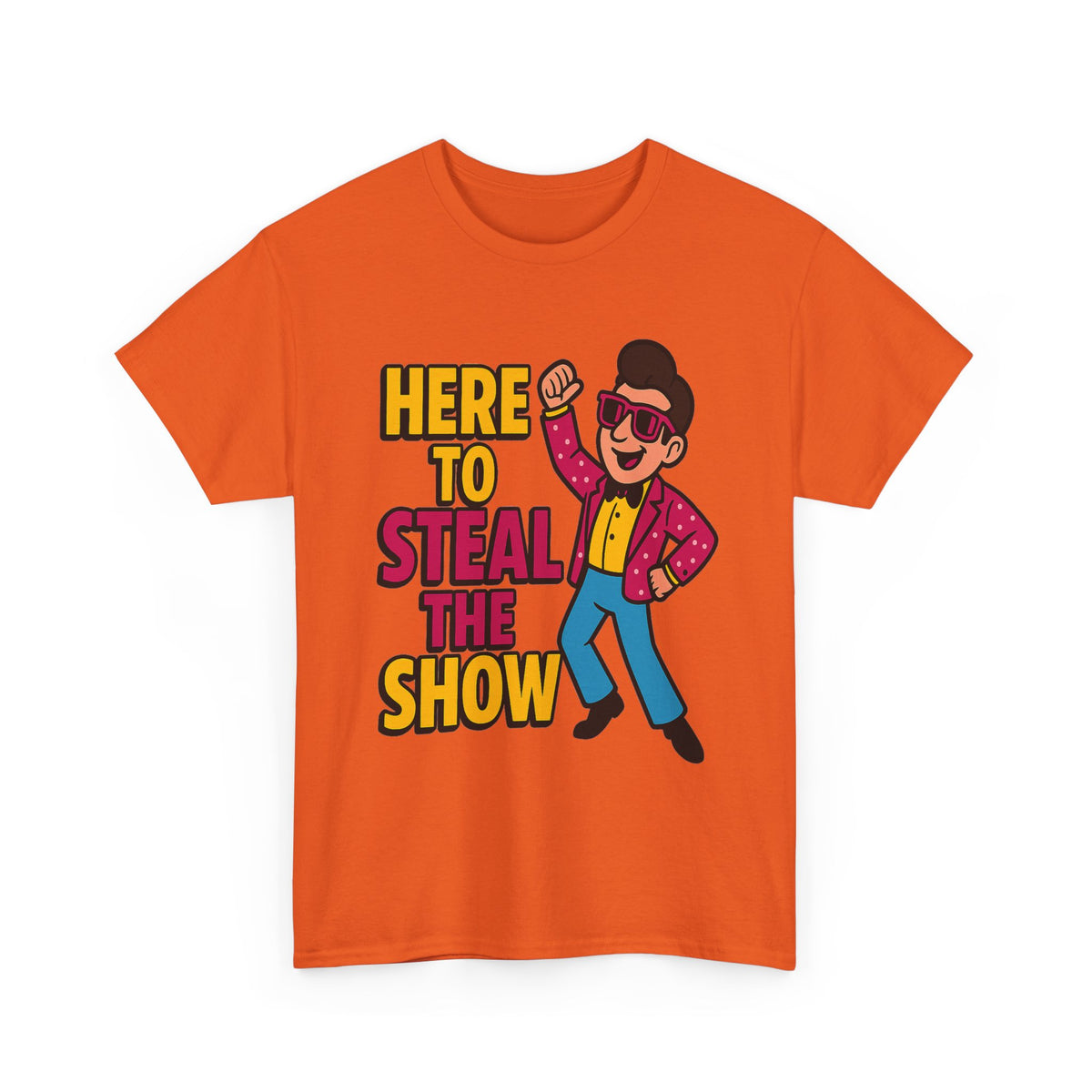 One of Our Favorites – “Here to Steal the Show” Dancing Tee