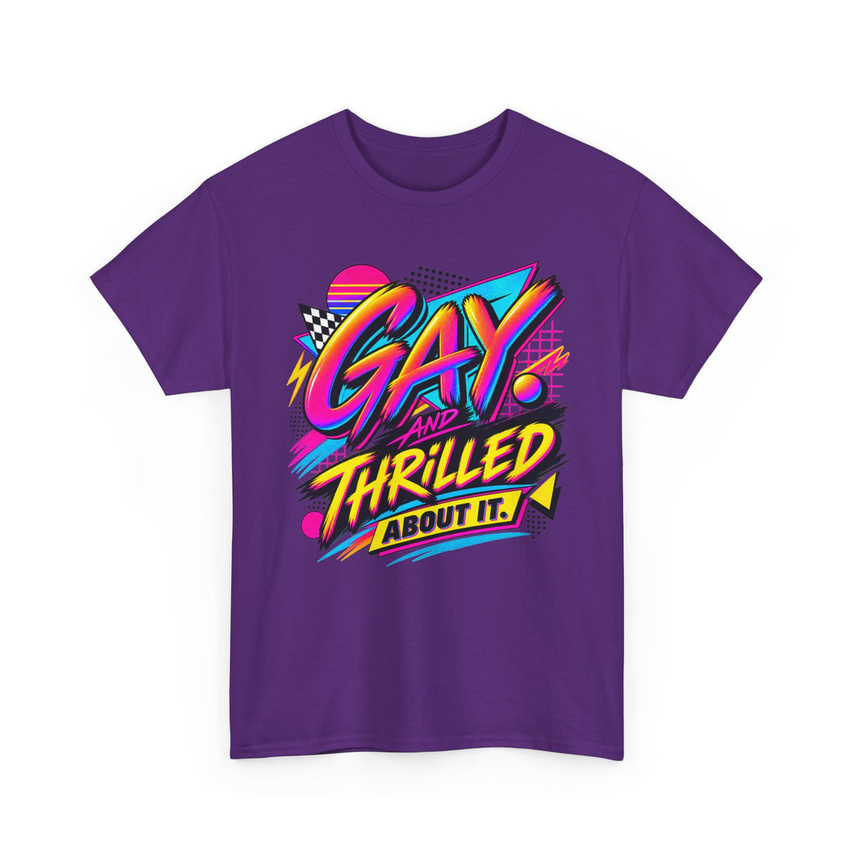 Gay. Thrilled About It! Retro Neon Pride T-Shirt