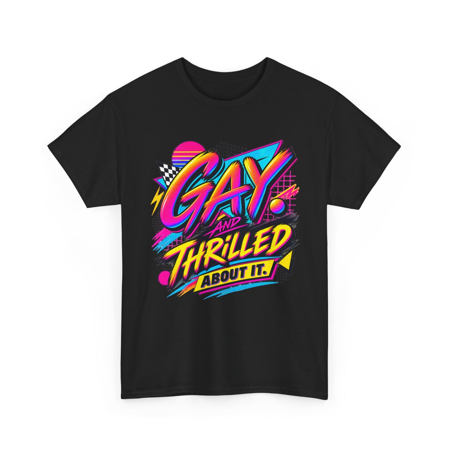 Gay. Thrilled About It! Retro Neon Pride T-Shirt