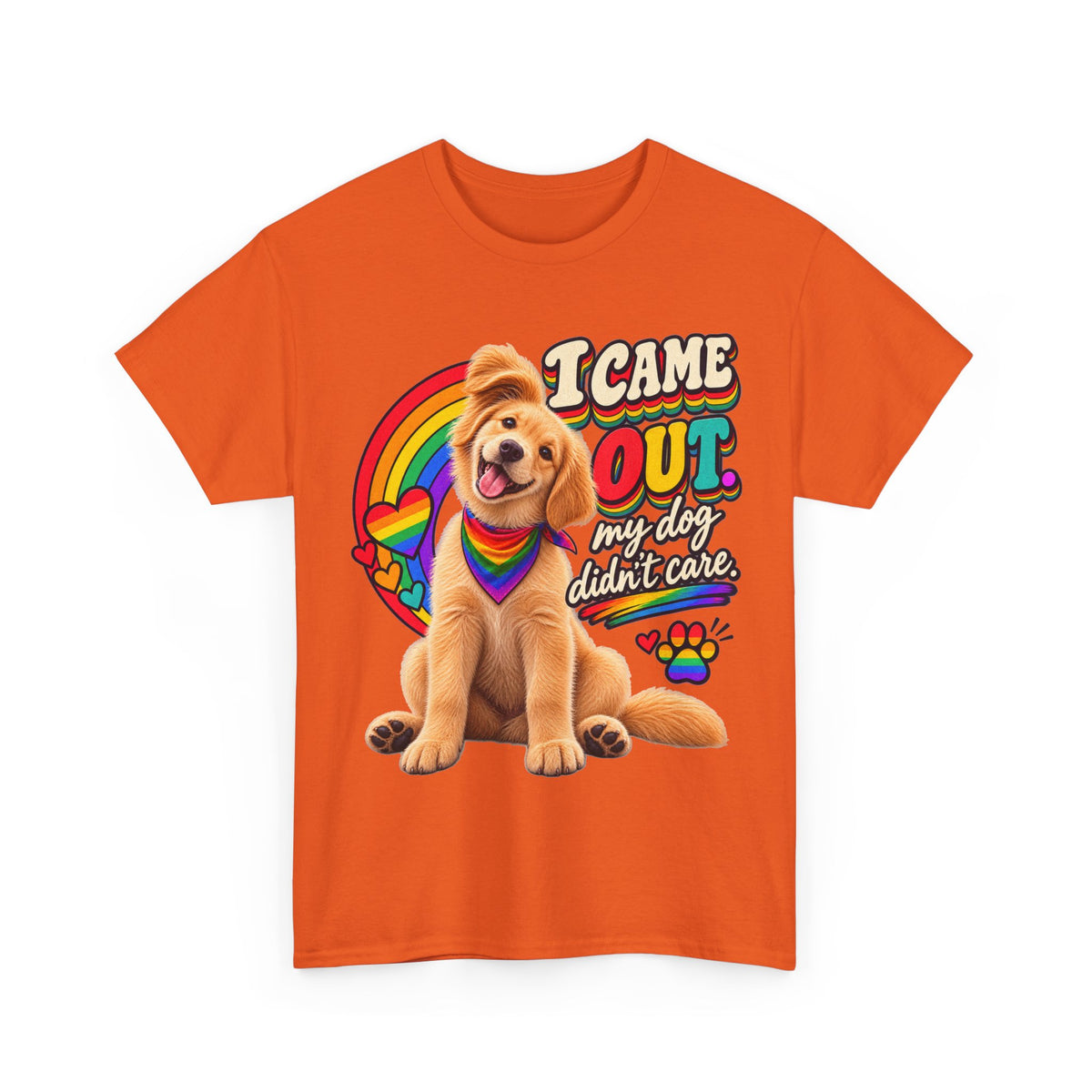 I Came Out, My Dog Didn’t Care T-Shirt – LGBTQ+ Coming Out Pride Dog Lover Graphic Tee