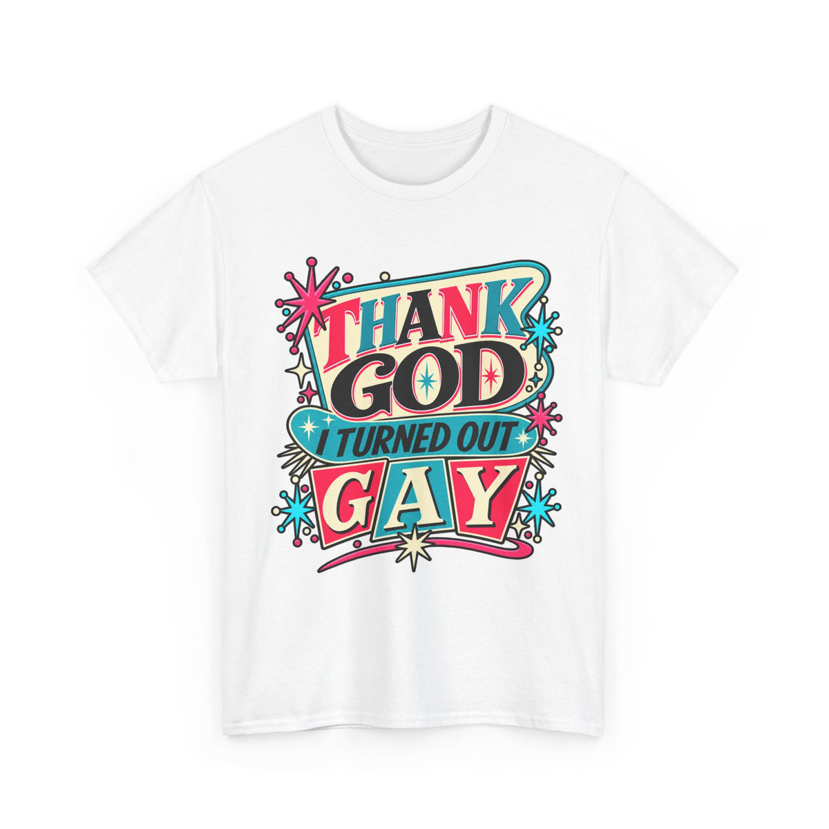 Thank God I Turned Out Gay — Retro Atomic Pride Tee
