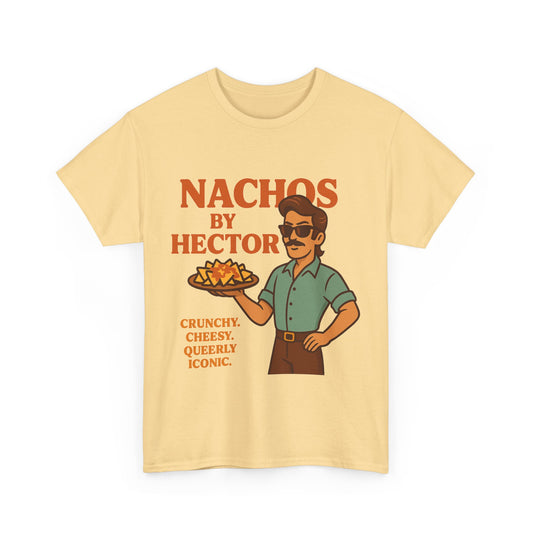 Nachos by Hector – Crunchy. Cheesy. Queerly Iconic. Tee - ZazzMode