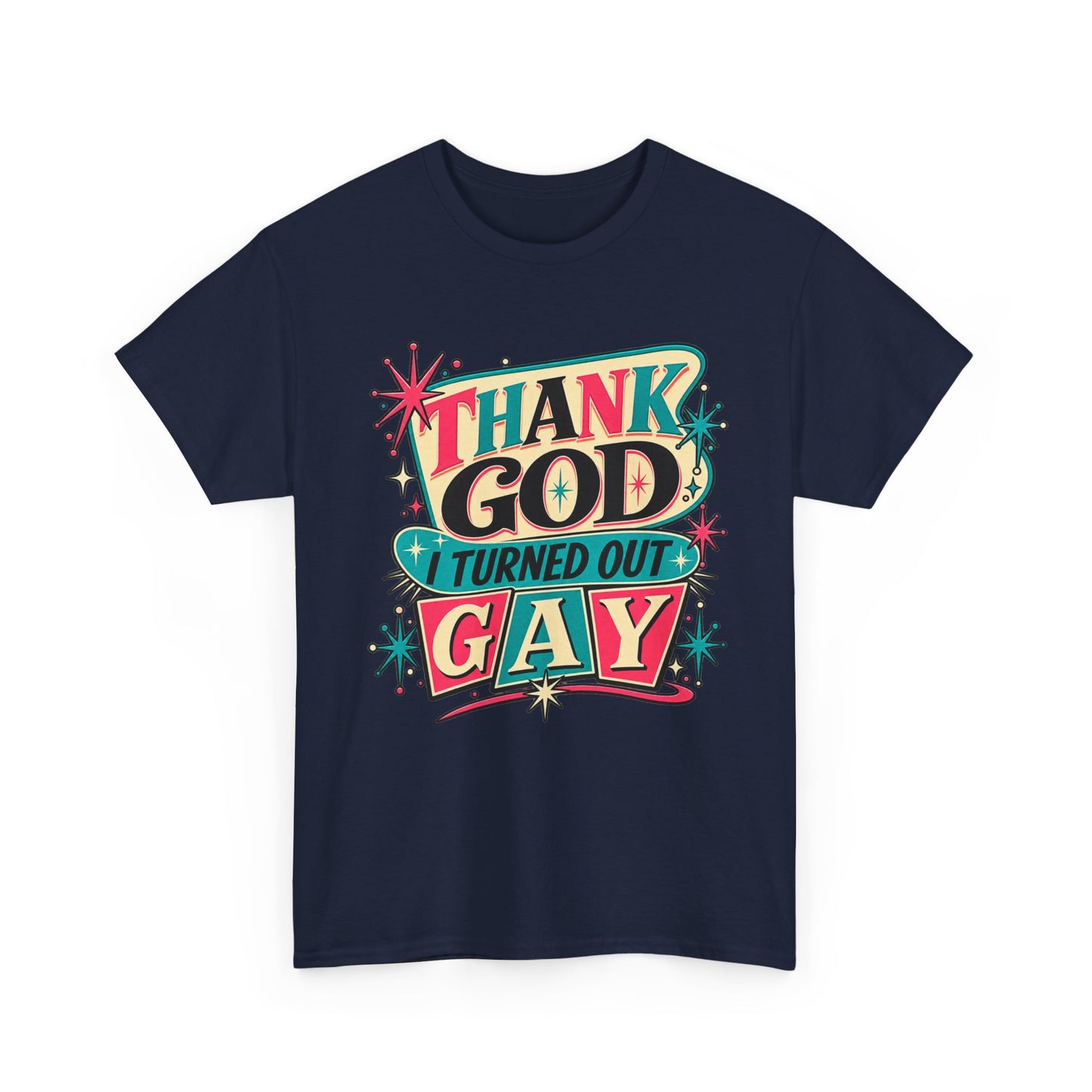 Thank God I Turned Out Gay — Retro Atomic Pride Tee
