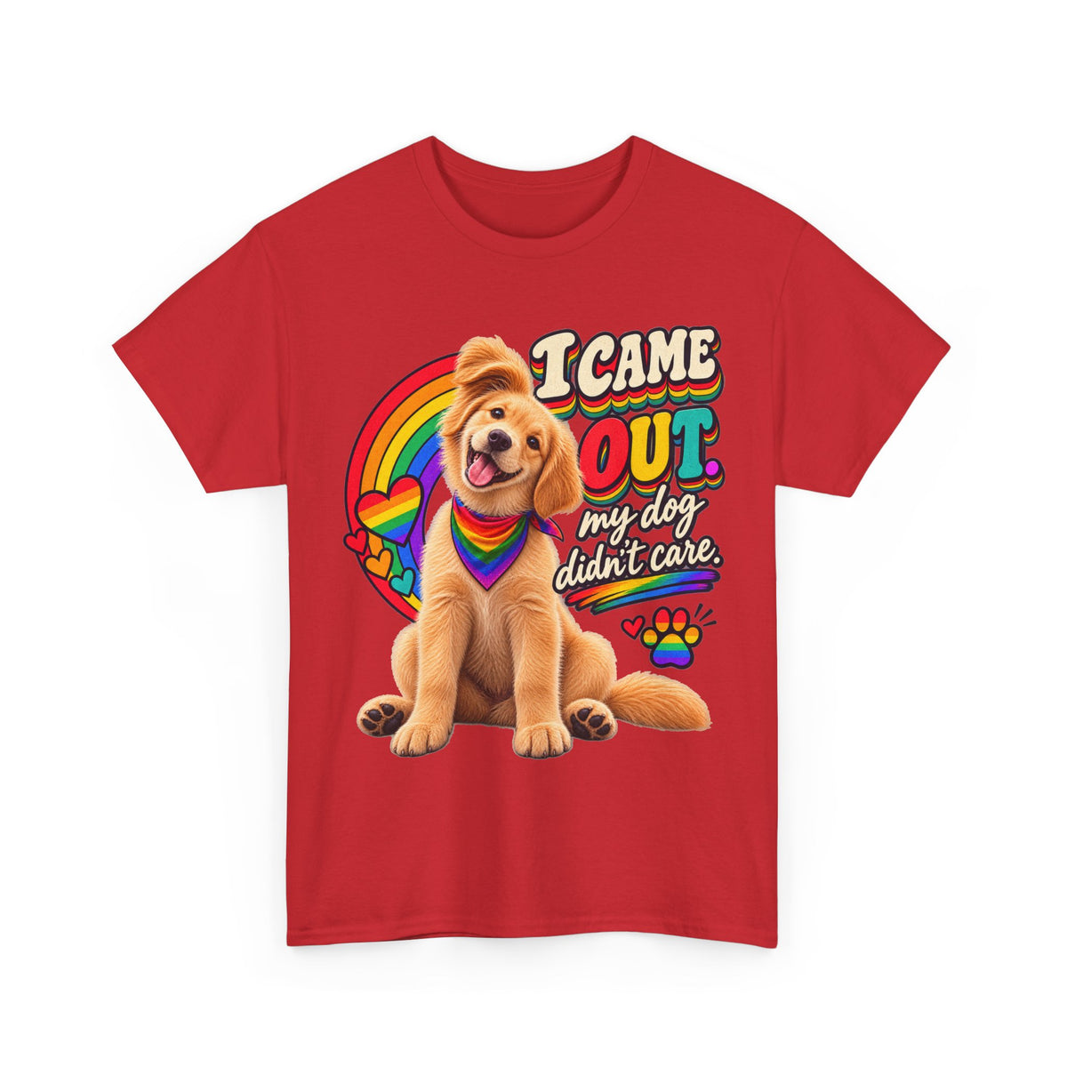 I Came Out, My Dog Didn’t Care T-Shirt – LGBTQ+ Coming Out Pride Dog Lover Graphic Tee