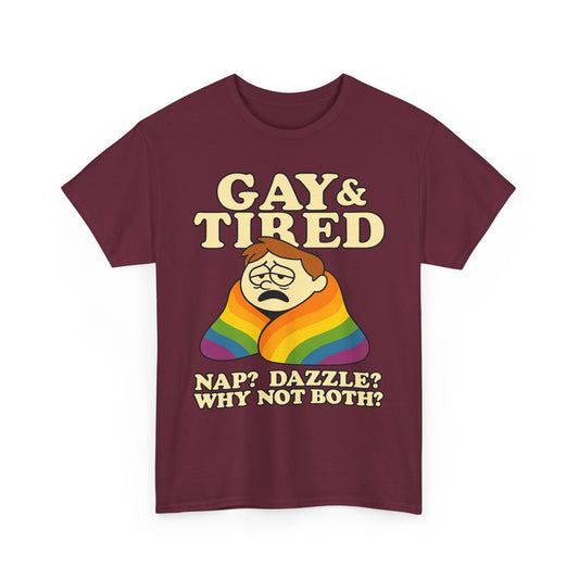 Gay & Tired – Rainbow Blanket Sass Tee