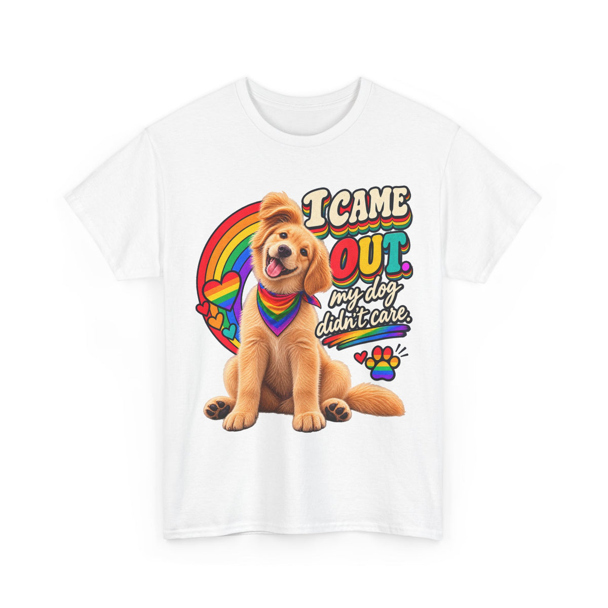 I Came Out, My Dog Didn’t Care T-Shirt – LGBTQ+ Coming Out Pride Dog Lover Graphic Tee