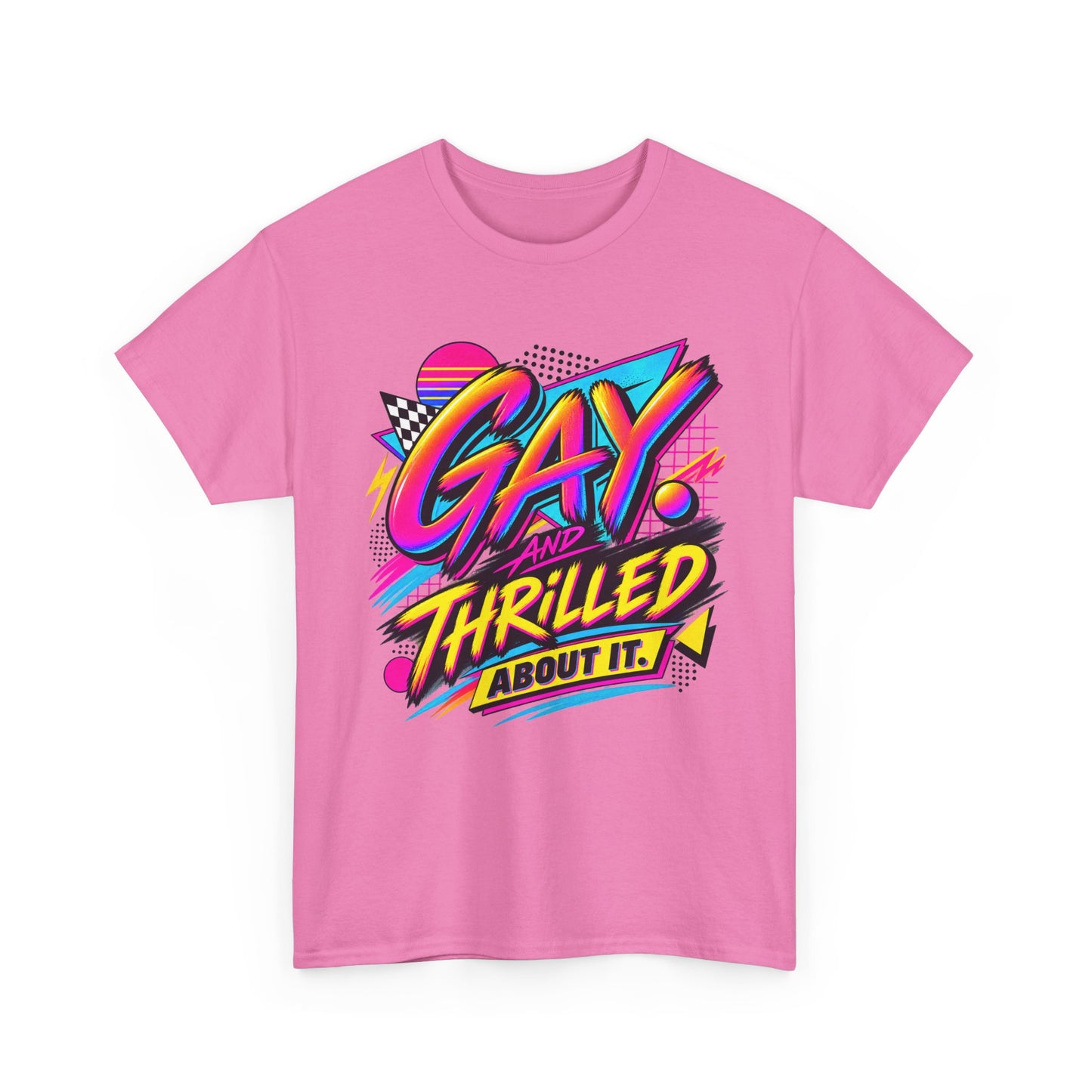 Gay. Thrilled About It! Retro Neon Pride T-Shirt