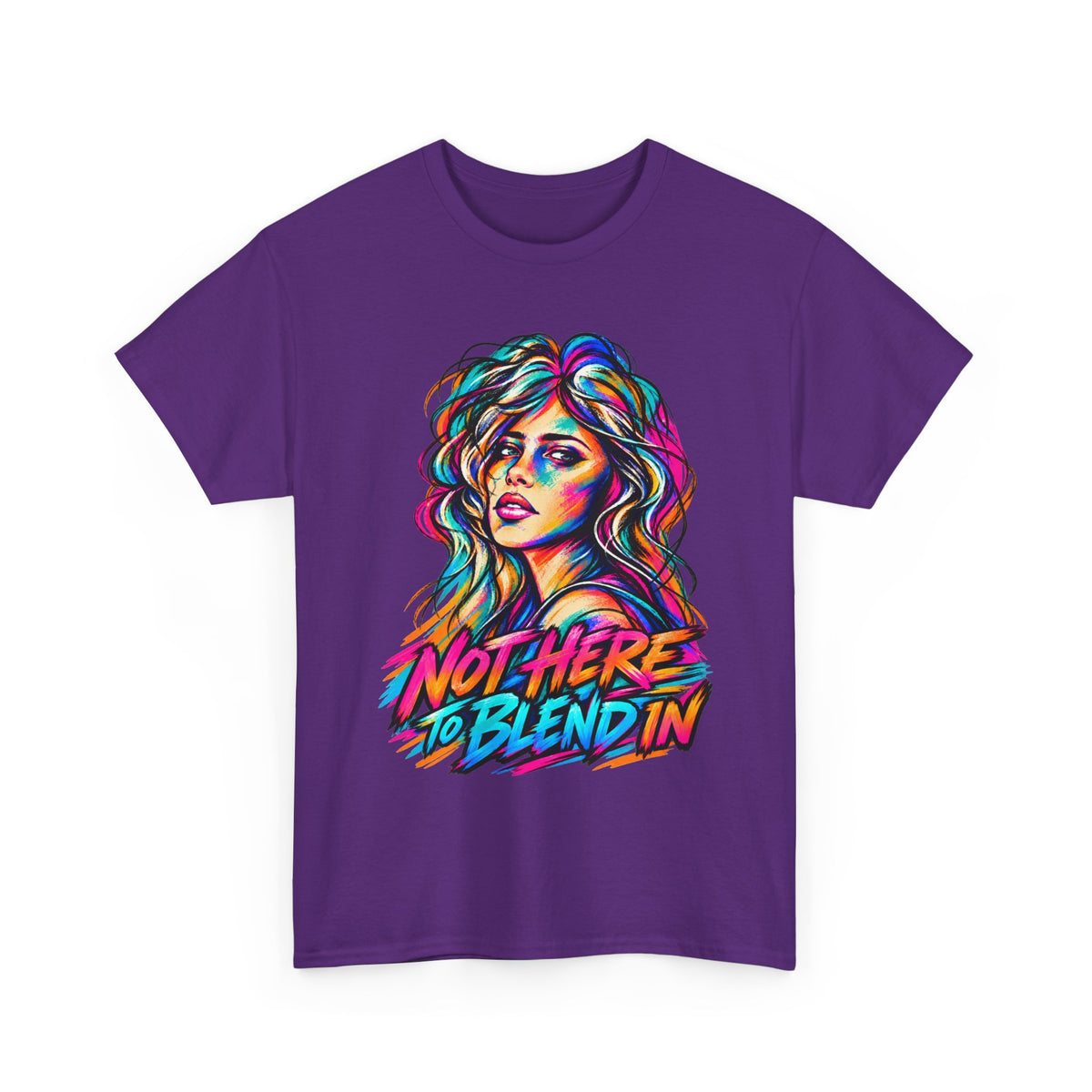 Not Here to Blend In – Bold LGBTQ+ Pride Graphic T-Shirt