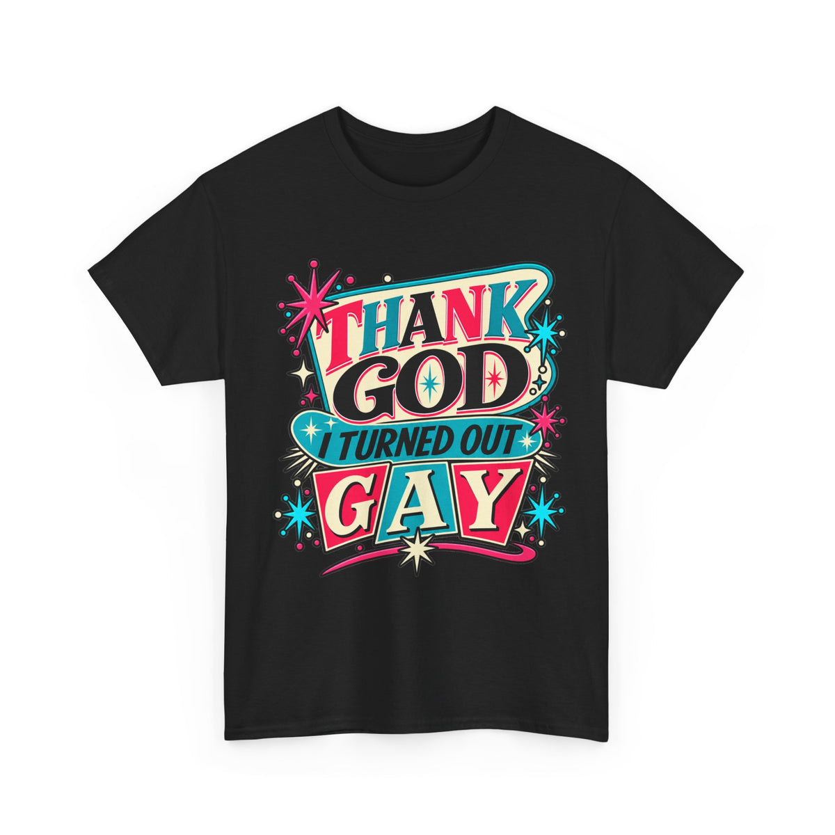 Thank God I Turned Out Gay — Retro Atomic Pride Tee